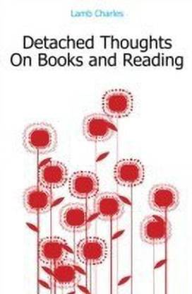 Detached Thoughts on Books and Reading
