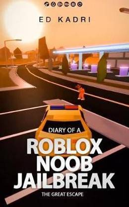 Diary of a Roblox Noob Jailbreak