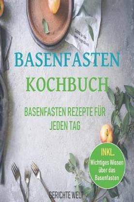 Basenfasten Kochbuch
