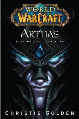 World of Warcraft: Arthas - Rise of the Lich King - Blizzard Legends