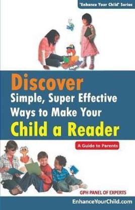 Discover Simple, Super Effective Ways to Make Your Child a Reader