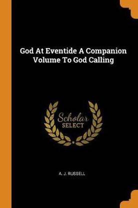 God At Eventide A Companion Volume To God Calling