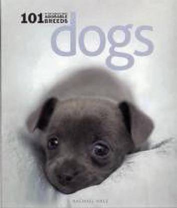 Dogs: 101 Adorable Breeds