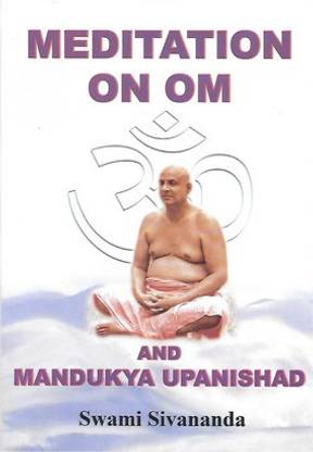Meditation On OM And Mandukya Upanishad