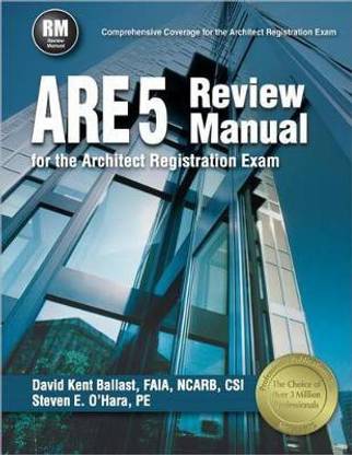 Ppi Are 5 Review Manual for the Architect Registration Exam (Revised, Paperback) - Comprehensive Review Manual for the Ncarb 5.0 Exam