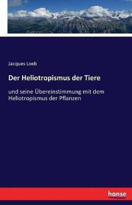 Der Heliotropismus der Tiere