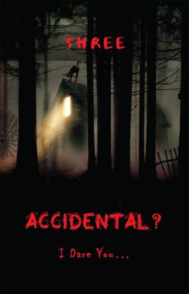 ACCIDENTAL?