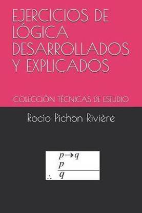 Ejercicios de L gica Desarrollados Y Explicados