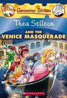 Thea Stilton and the Venice Masquerade (Thea Stilton #26)