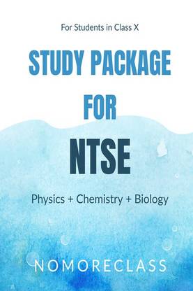 Study Package for NTSE (Physics + Chemistry + Biology)