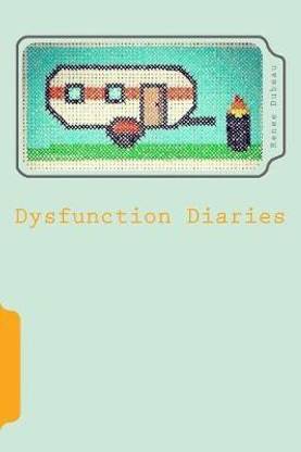 Dysfunction Diaries