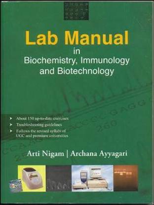 Lab Manual in Biochemistry, Immunology and Biotechnology
