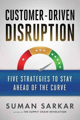 Customer-Driven Disruption