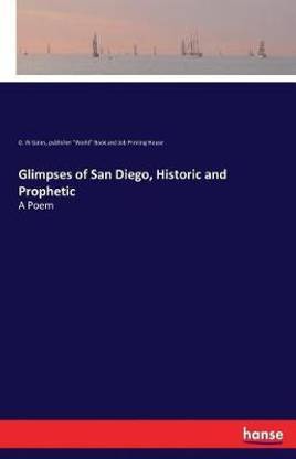 Glimpses of San Diego, Historic and Prophetic
