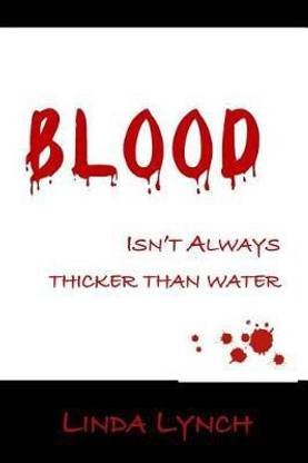 Blood Isn't Always Thicker Than Water