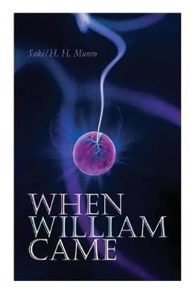 When William Came