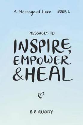 Messages to Inspire, Empower & Heal (a Message of Love - Book 1)
