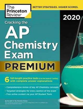 Cracking the AP Chemistry Exam 2020: Premium Edition