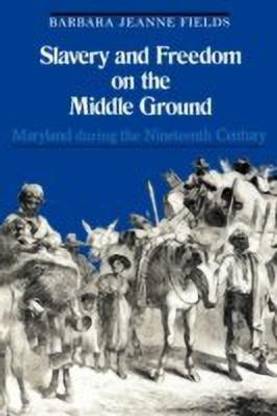 Slavery and Freedom on the Middle Ground
