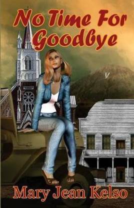 No Time For Goodbye