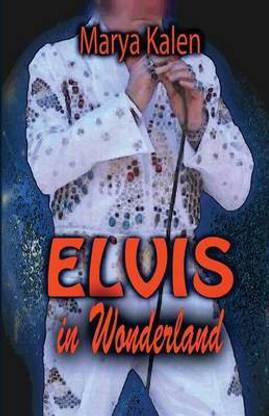 Elvis in Wonderland