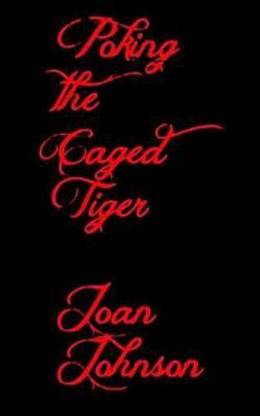 Poking The Caged Tiger