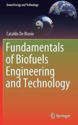Fundamentals of Biofuels Engineering and Technology