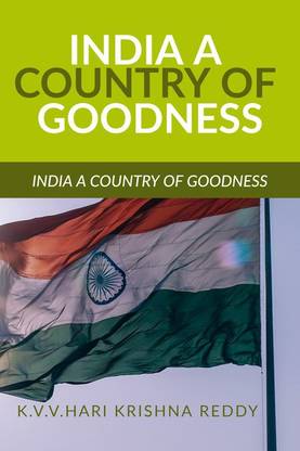 INDIA A COUNTRY OF GOODNESS
