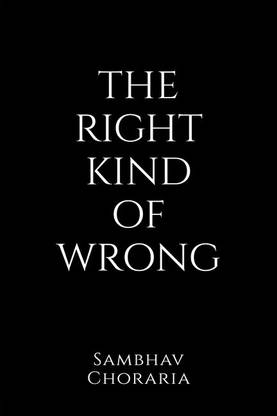 The Right Kind of Wrong