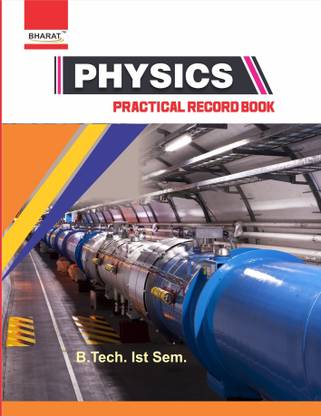 Bharat-Physics Practical For B.Tech Ist Year (DCRUST, MDU, AICTE), Branch Electrical
