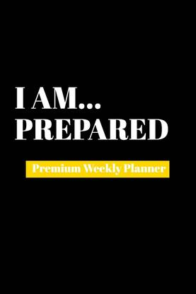 I Am Prepared