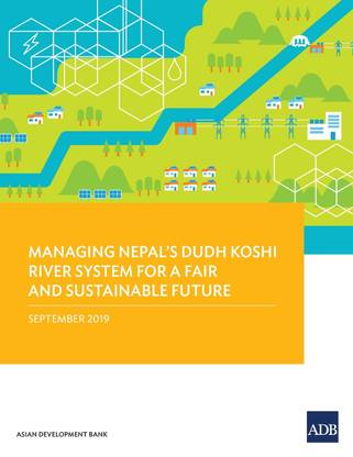 Managing Nepal's Dudh Koshi River System for a Fair and Sustainable Future