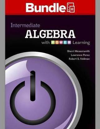 Loose Leaf Intermediate Algebra with P.O.W.E.R., with Aleks 360 11 Weeks Access Card