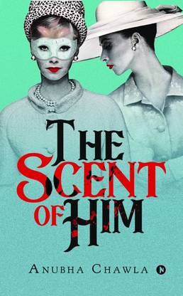 The Scent of Him