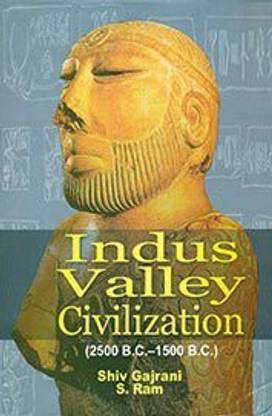 Indus Valley Civilization (2500 B.C.-1500 B.C.)