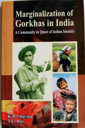 Marginalization Of Gorkhas In India