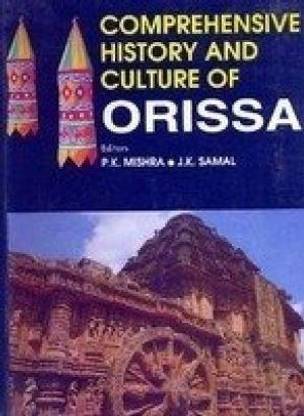 Comprehensive History and Culture of Orissa