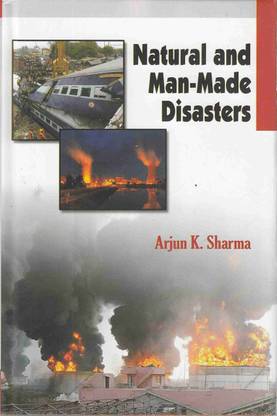 Natural and man made disasters