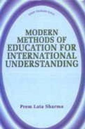Modern Methods Of Education For International Understanding 01 Edition