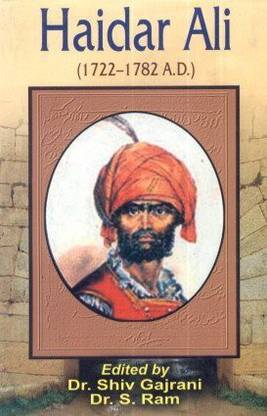 Haidar Ali (1722-1782 A.d.)