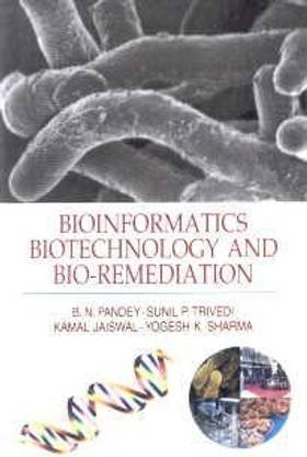 Bioinformatics biotechnology and bio remediation
