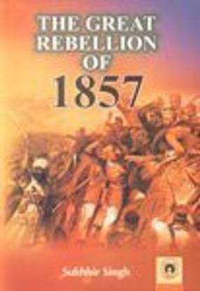 The Great Rebellion of 1857