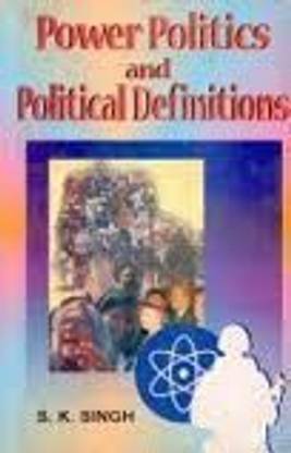 Power politics and political definitions: A global map for the new millennium 01 Edition