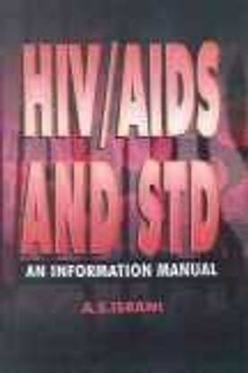 Hiv/Aids and Std-an Information Manual 01 Edition