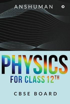 Physics for Class 12th