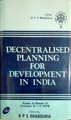 Decentralised Planning For Development In India 2017 Edition