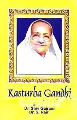 Kasturba Gandhi .