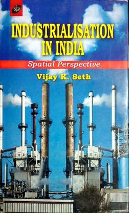 Industrialisation in India 2018 Edition