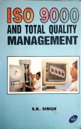 ISO 9000 and Total Quality Management 2018 Edition