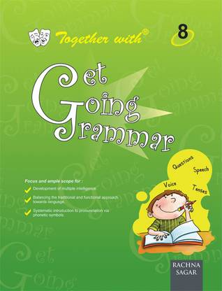 Together with Get Going English Grammar - Class - VIII